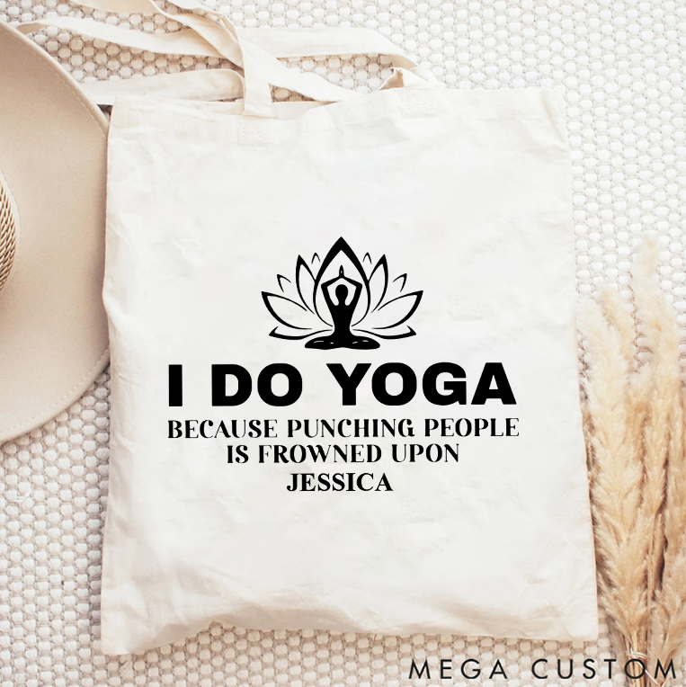 Personalized Funny Yoga Tote Bag with I Do Yoga Quote and Lotus Design Yoga Tote Bag Gift Idea for Yoga Lover