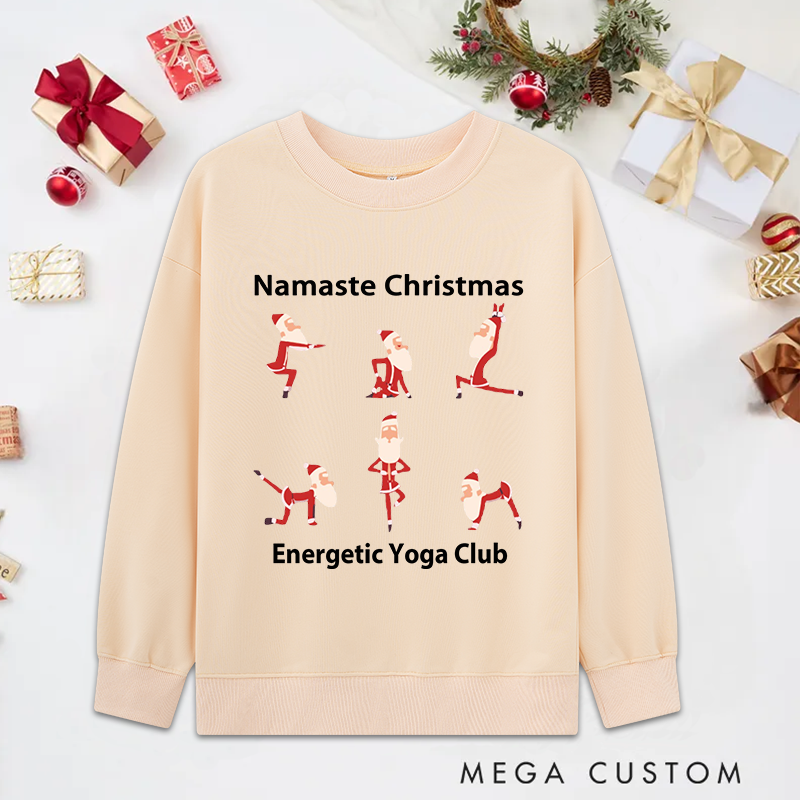 Personalized Christmas Yoga Classic Ugly Sweatshirts with Namaste Christmas Santa Yoga Design Funny Holiday Gift for Yoga Lover and Festive Celebrations