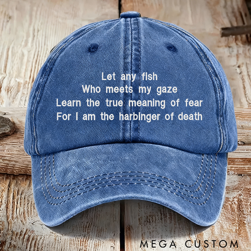 Personalized Embroidered Hat Funny Fishing Hat Embroidered Quote Design Perfect Gift for Fishing Lover Stylish and Comfortable for Outdoor Adventure