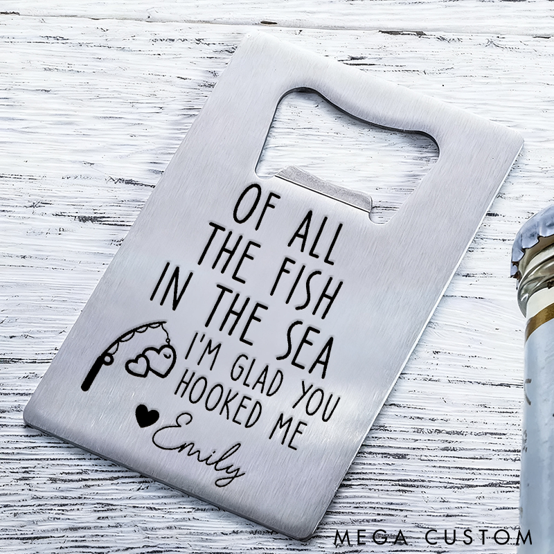 Personalized Fishing Bottle Opener Glad You Hooked Me Design Custom Name Stainless Steel Romantic Gift for Couples and Fishing Lover