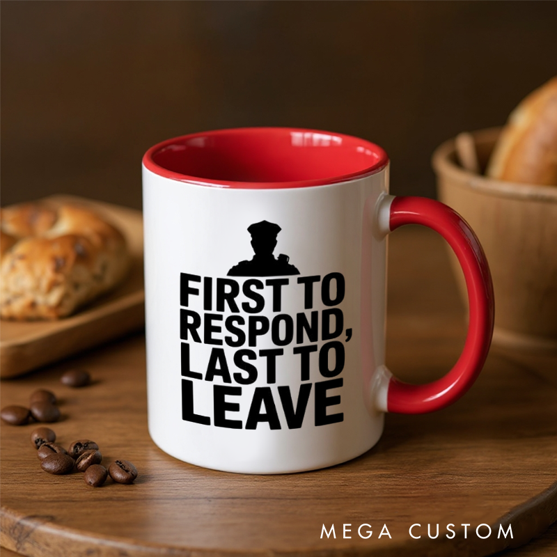 Personalized Police Officer Mug Custom Name Thin Blue Line Badge and First to Respond Last to Leave Design Gift for Police Officers