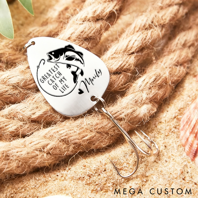 Personalized Fishing Lure Greatest Catch of My Life Engraved Gift  Custom Name Romantic Gift for Fishing Lovers Perfect for Special Occasions