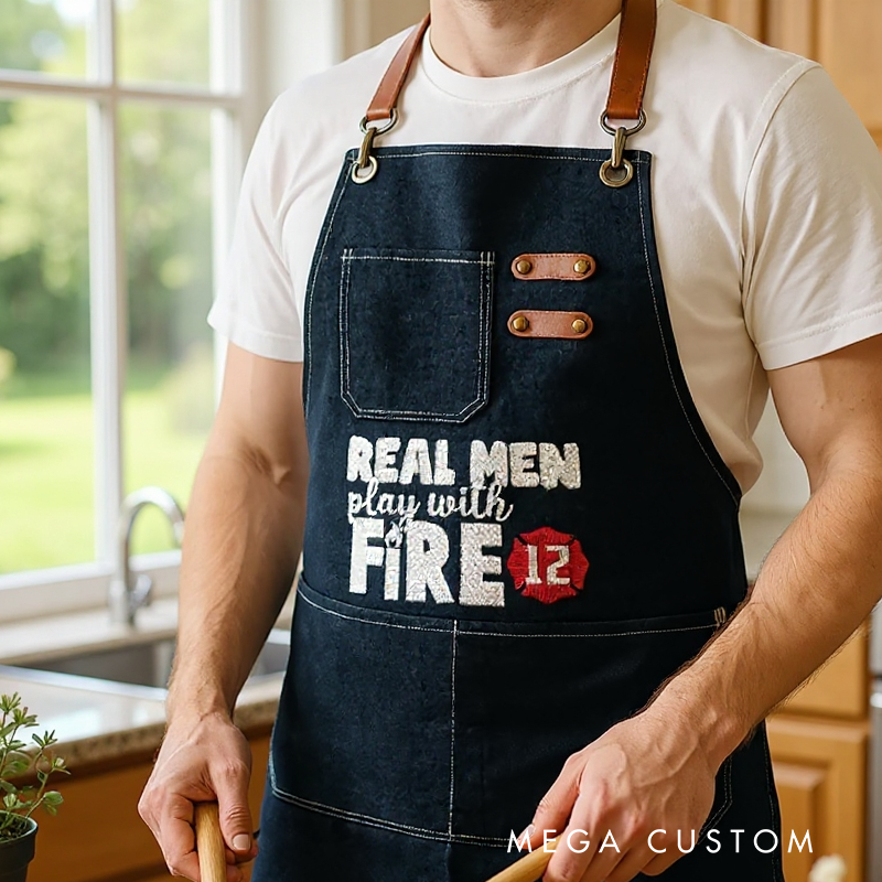Personalized Firefighter Apron with Custom Embroidered Real Men Play with Fire Gift for Firefighters