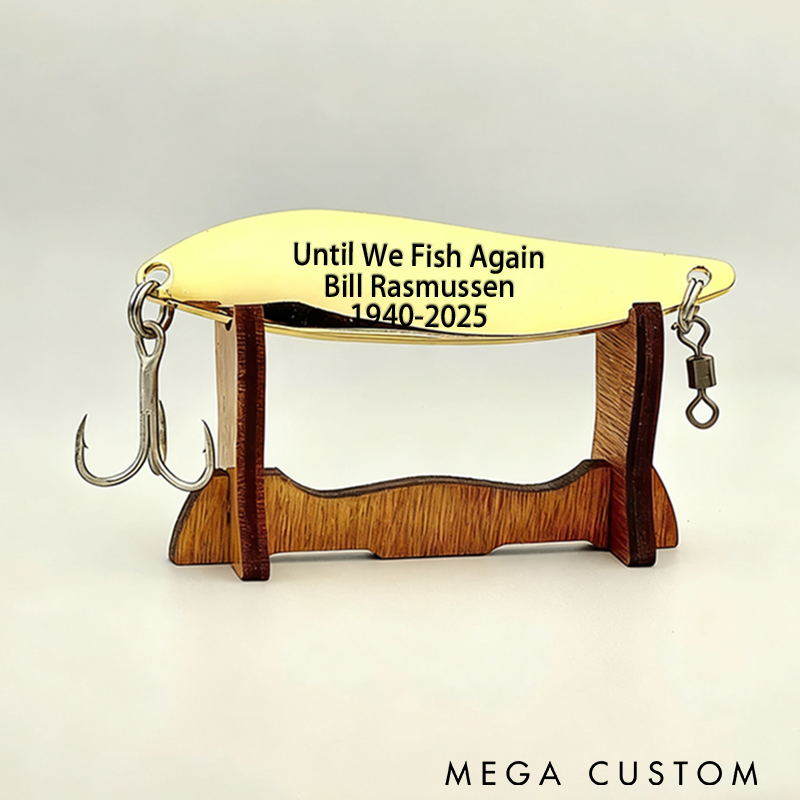 Personalized Memorial Fishing Lure Hand Remembrance Gift Lure Until We Fish Again Gift Unique Gift for Fishing Enthusiasts and Special Remembrance