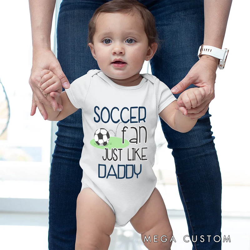 Personalized Soccer Fan Name Custom Baby Gift Cute Sports Lover Just Like Daddy Fun Soft Comfortable Baby Bodysuit