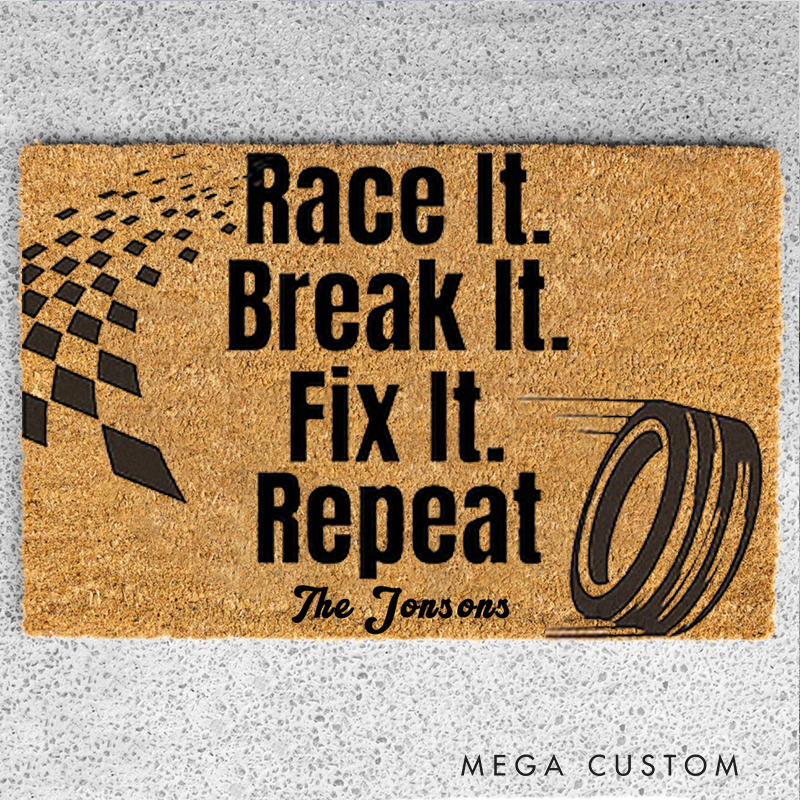 Personalized Racing Quote Welcome Mat Custom Name Race It Break It Fix It Repeat Doormat Gift for Racers and Car Lovers
