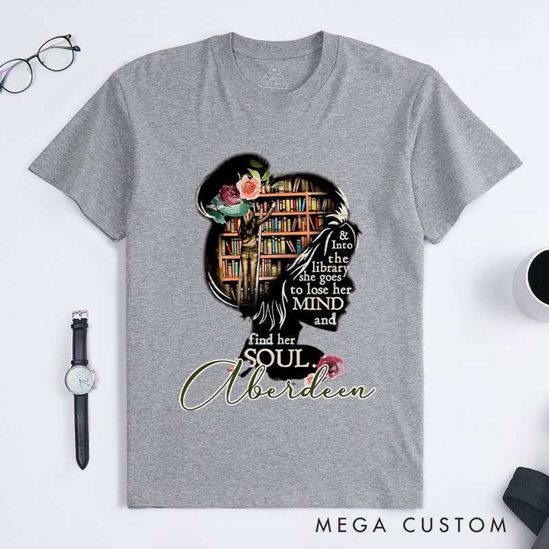 Personalized and into the Library She Goes to Lose Her Mind and Find Her Soul Classic T-Shirts Read Banned Books Librarian Gift Shirt