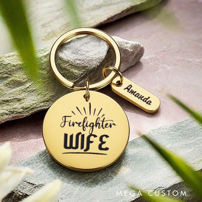 Personalized Stainless Steel Keychain with Firefighter Wife Design Thoughtful Gift for Firefighter Spouses
