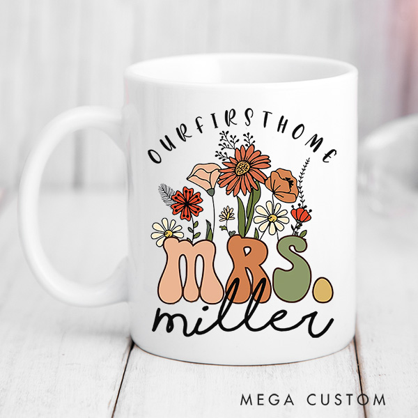 Personalized Wildflowers Mrs Mug Bride To Be Gift Mug Personalized Mrs Gift Wedding Gift Our First Home Gift New Home Gift for Her Housewarming Gift 