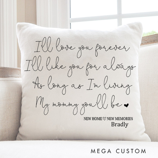 Personalized Pillow Mother's Day Gift Love You Forever Mommy Pillow Cover Gift for Her Accent Pillow New Home Gift Housewarming Gift