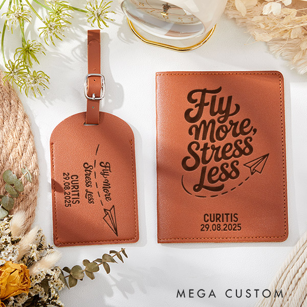 Personalized Fly More Stress Less Passport Holder and Luggage Tag Set Gift for Traveling Lovers Personalized Traveler Gifts