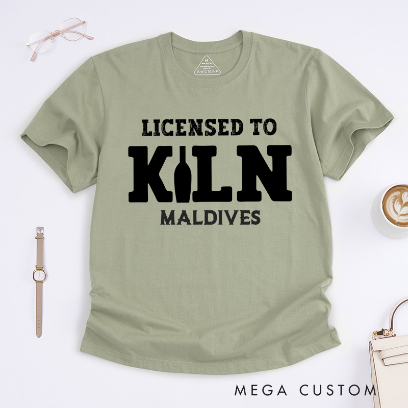 Personalized Licensed to kiln Classic T-Shirts Artist shirt pottery apparel Art teacher gift idea Funny Pottery shirt