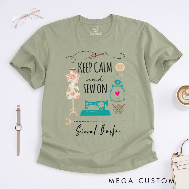 Personalized Keep Calm and Sew on Classic T-Shirts Funny Sewing T-shirt Cute Gift for Sewing Lover Quilter Tee Gifts