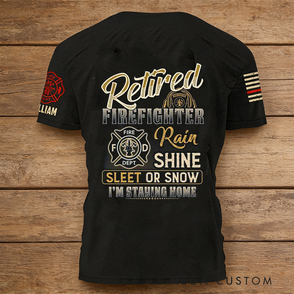 Personalized Retired Firefighter T-Shirt with Humorous Quote and Custom Name Perfect Retirement Gift