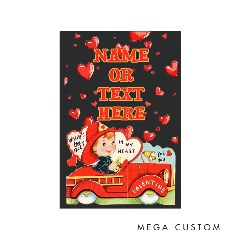 Personalized Valentine's Day Firefighter Garden Flag Custom Text Design Gift