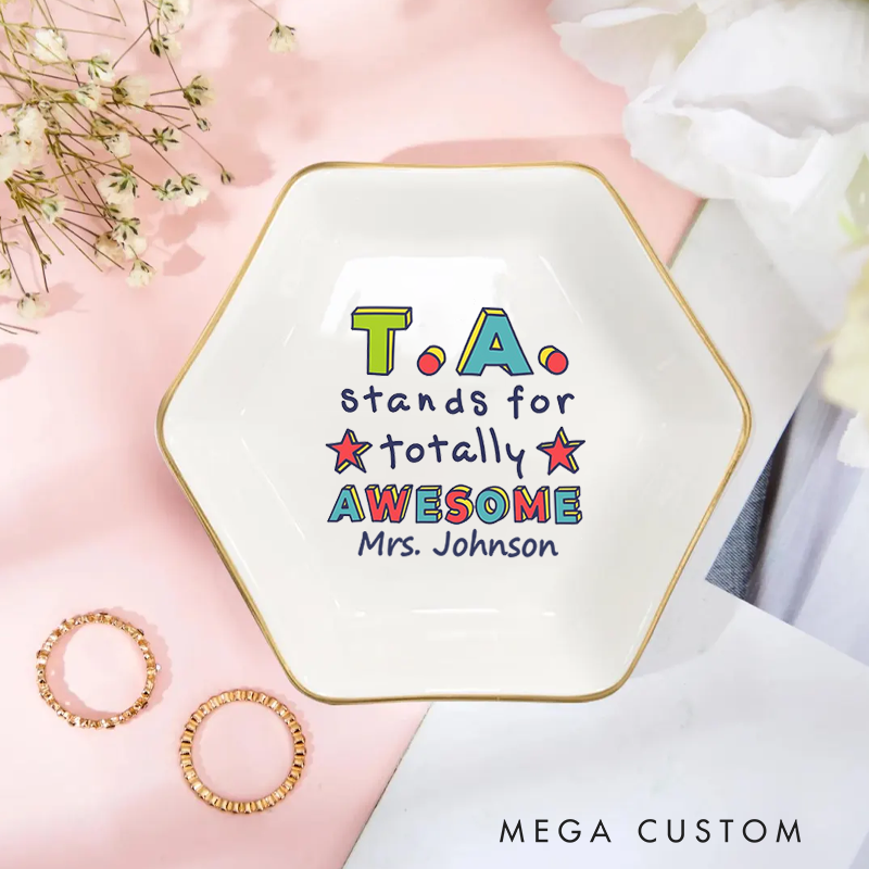 Personalized Jewelry Dish for Teacher TA Stands for Totally Awesome Gold Rim Hexagon Ring Dish Teacher Appreciation Gift