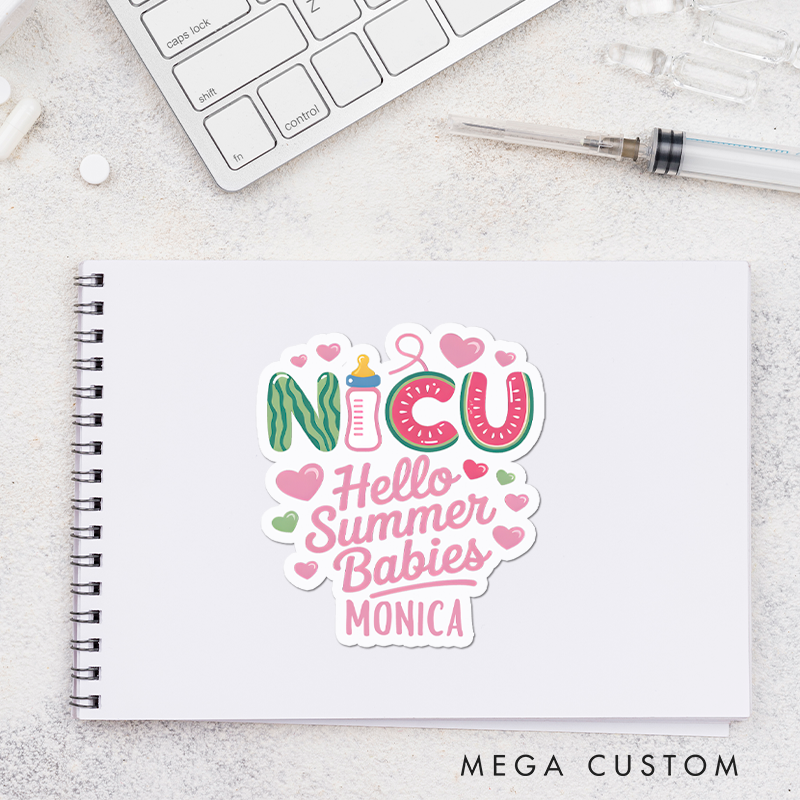 Personalized Nurse Stickers NICU Hello Summer Babies Personalized Sticker Funny Nurse Sticker Vinyl Die Cut Sticker