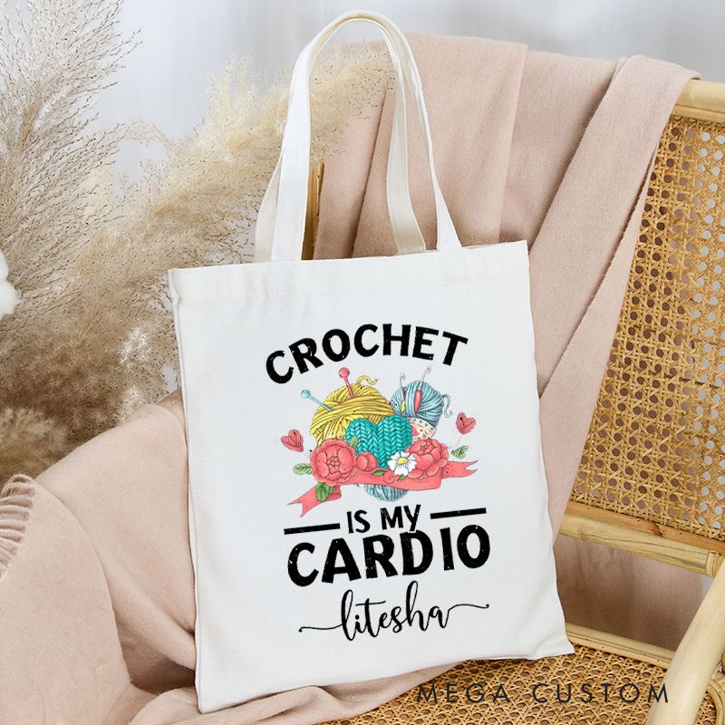 Personalized Crochet Is My Cardio Tote Bag Funny knitting Gift for Crocheting Lovers
