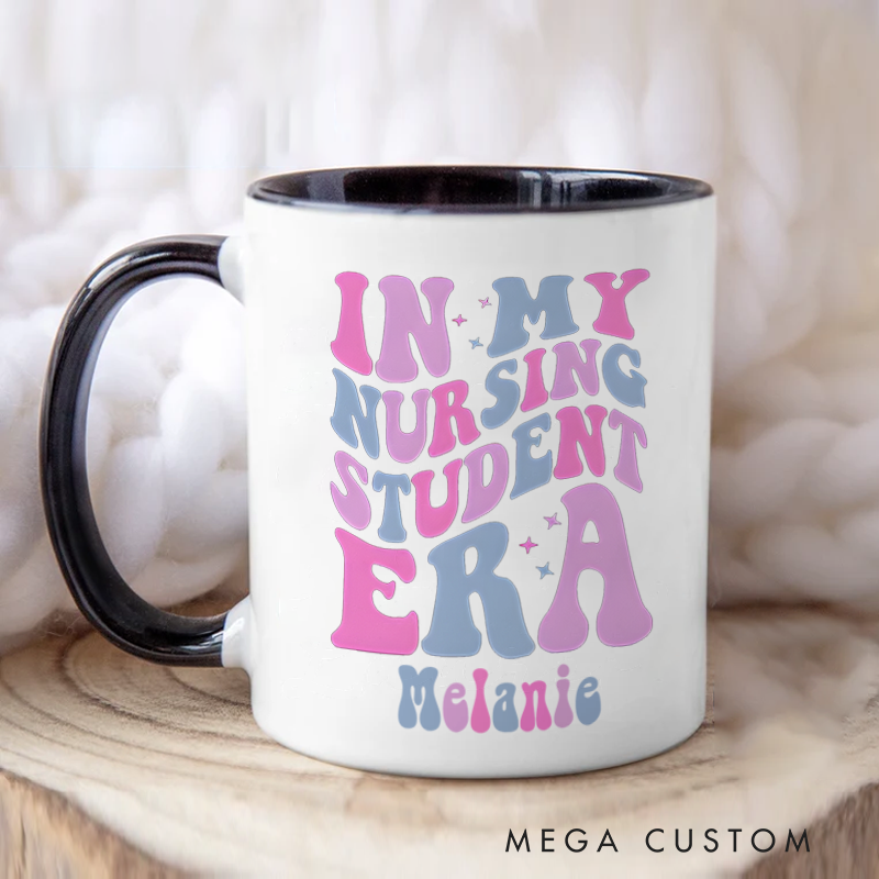 Personalized Nurse Mug In My Nursing Student Era Design Coffee Mug Gift