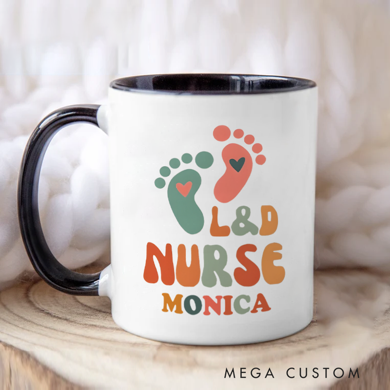 Personalized Nurse Mug L&D Nurse Caring for Tiny Feet Design Coffee Mug Gift
