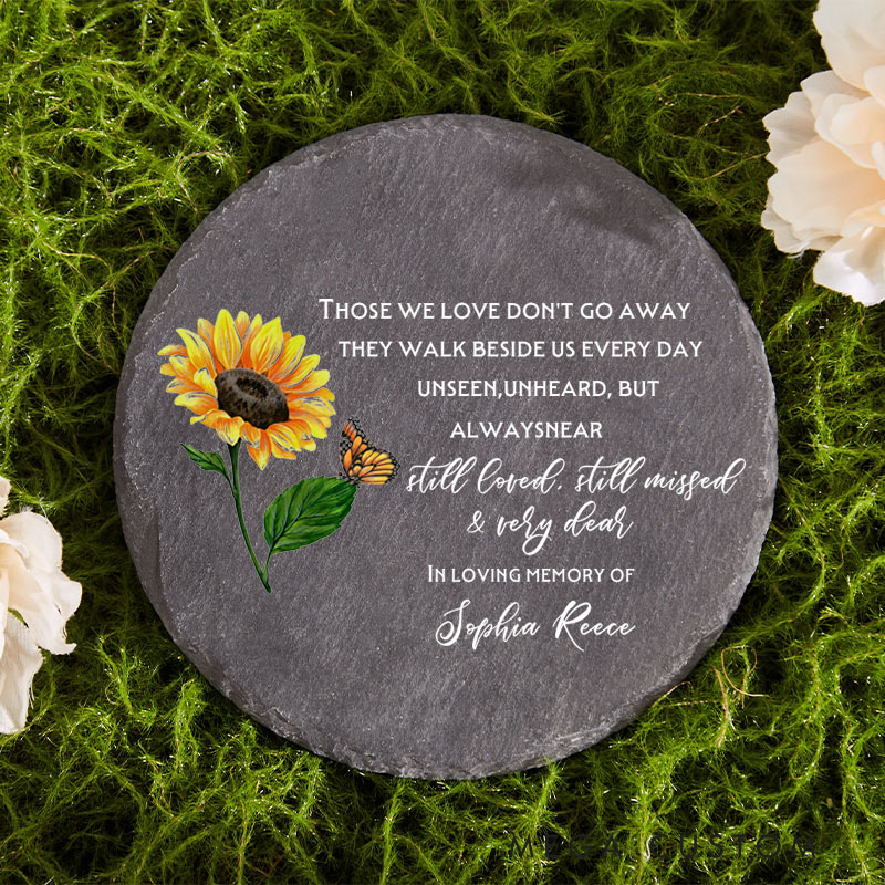 Personalized Memorial Garden Stone Those We Love Don't Go Away Sympathy Gift Slate Grave Marker Keepsake Remembrance Bereavement Gift