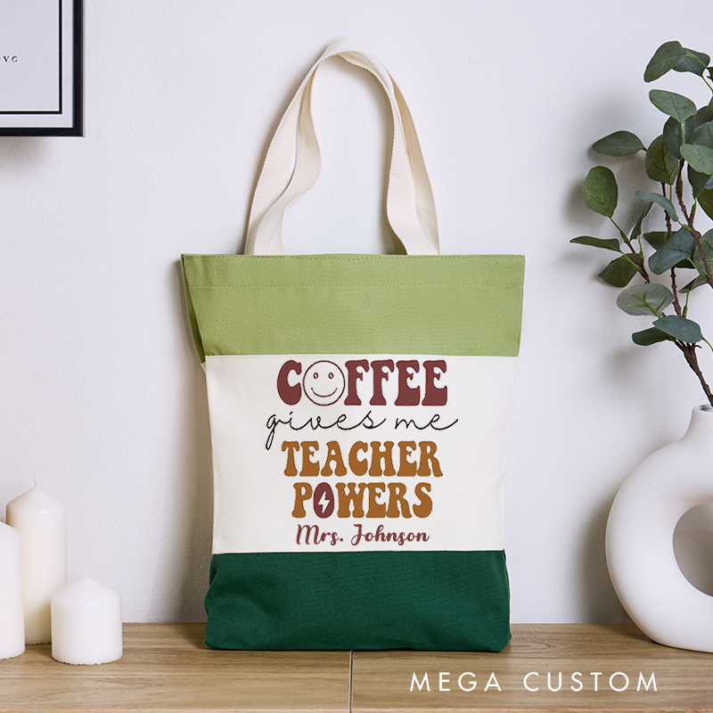 Personalized Teacher Tri Color Canvas Tote Bag Teachers Coffee Gives Me Teacher Powers Appreciation Gift for Teachers