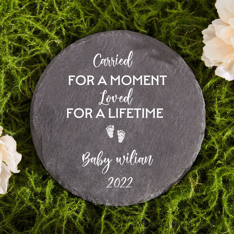 Personalized Baby Loss Stone Miscarriage Garden Stone Carried for a Moment Loved for a Lifetime Infant Loss Sympathy Gift Memorial Garden Stone
