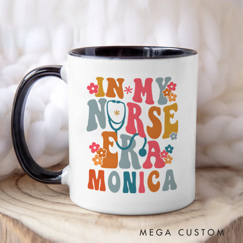 Personalized Nurse Mug in My Nurse Era Design Coffee Mug Gift