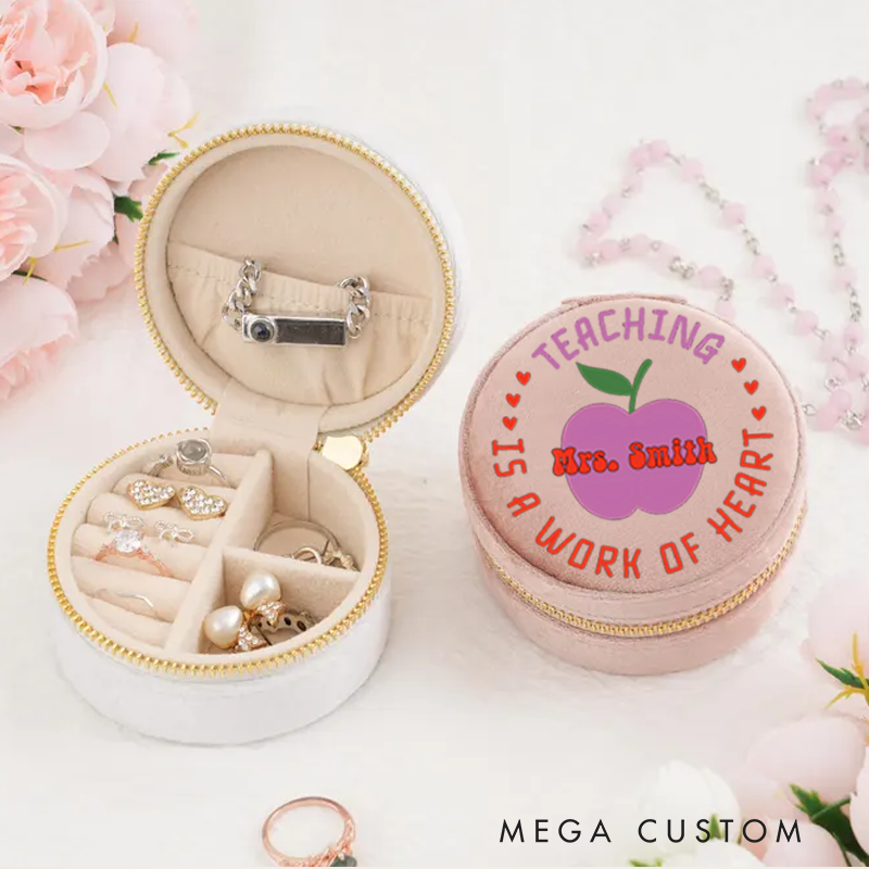 Personalized Velvet Jewelry Box for Teacher Teaching Is a Work of Heart Round Jewelry Box Gift Teacher Appreciation Gift