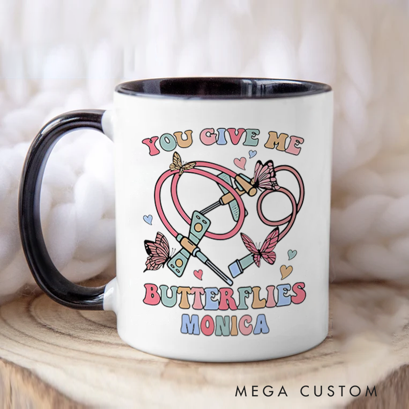Personalized Nurse Mug You Give Me Butterflies Design Coffee Mug Gift