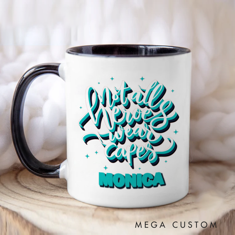 Personalized Nurse Mugs Not All Heroes Wear Capes Design Coffee Mug Gift