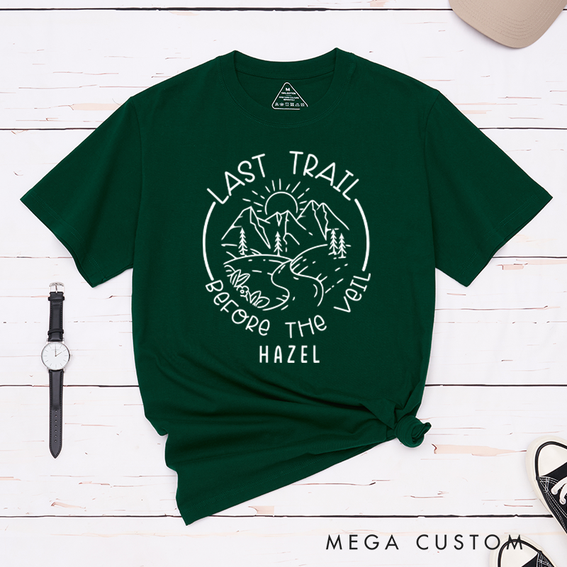 Personalized Last Trail Before the Veil T-Shirt Serene Mountain Shirt Gift for Hiking Outdoors Lover