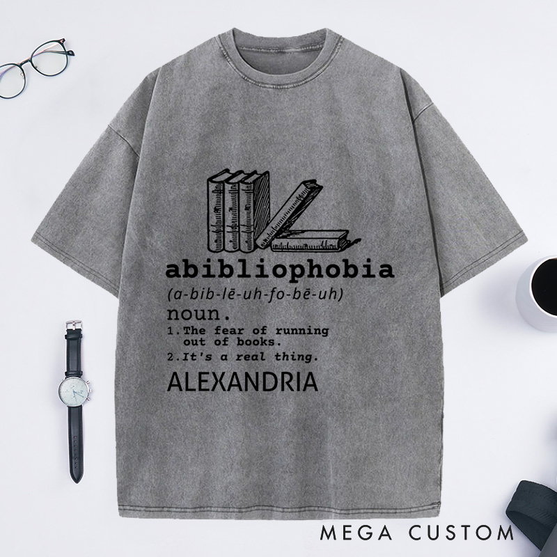 Personalized Abibliophobia Washed T-Shirts, Book Lover Tee Vintage Reader TShirt Bookish Shirt Bookworm Shirt