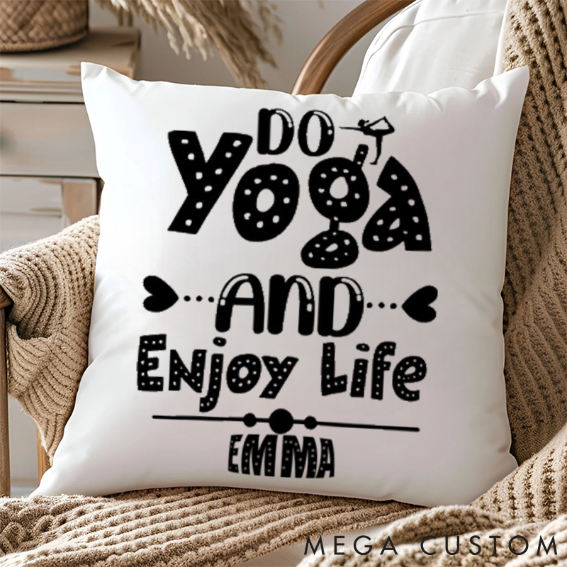 Personalized Yoga Pillows Do Yoga and Enjoy Life Design Custom Name Yoga Pillows Gift Idea for Yoga Lover