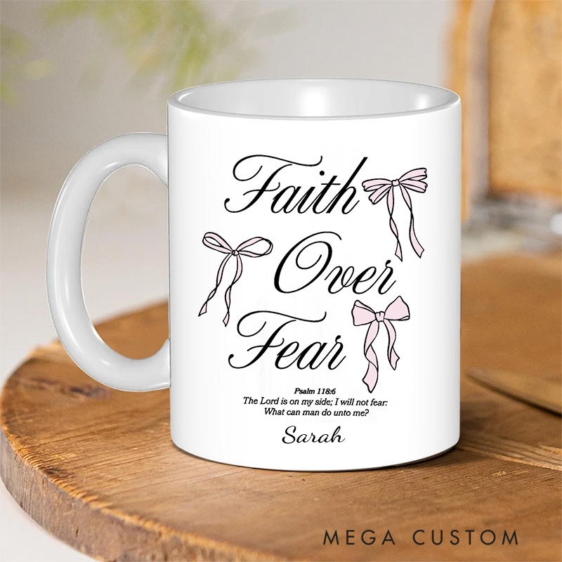 Personalized Faith Over Fear Bible Verse Christian Ceramic Mug with Name Birthday Gift for Christian Positive Affirmation Religious Gift for Christian