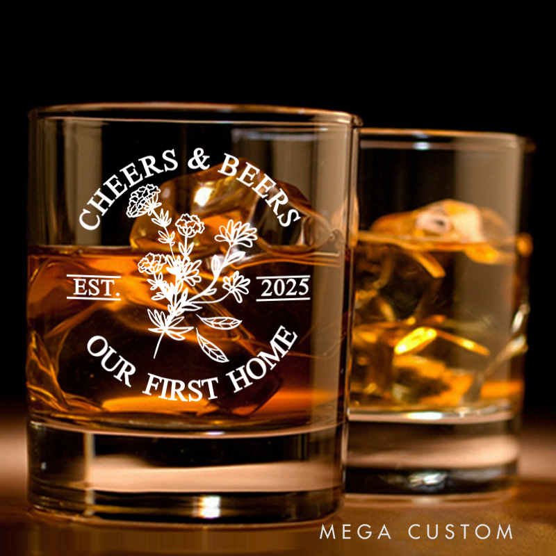 Personalized Our First Home Whiskey Glass Custom Engraved Cheers and Beers Bourbon Glasses Wedding Housewarming New Home Homeowner Moving House Gift