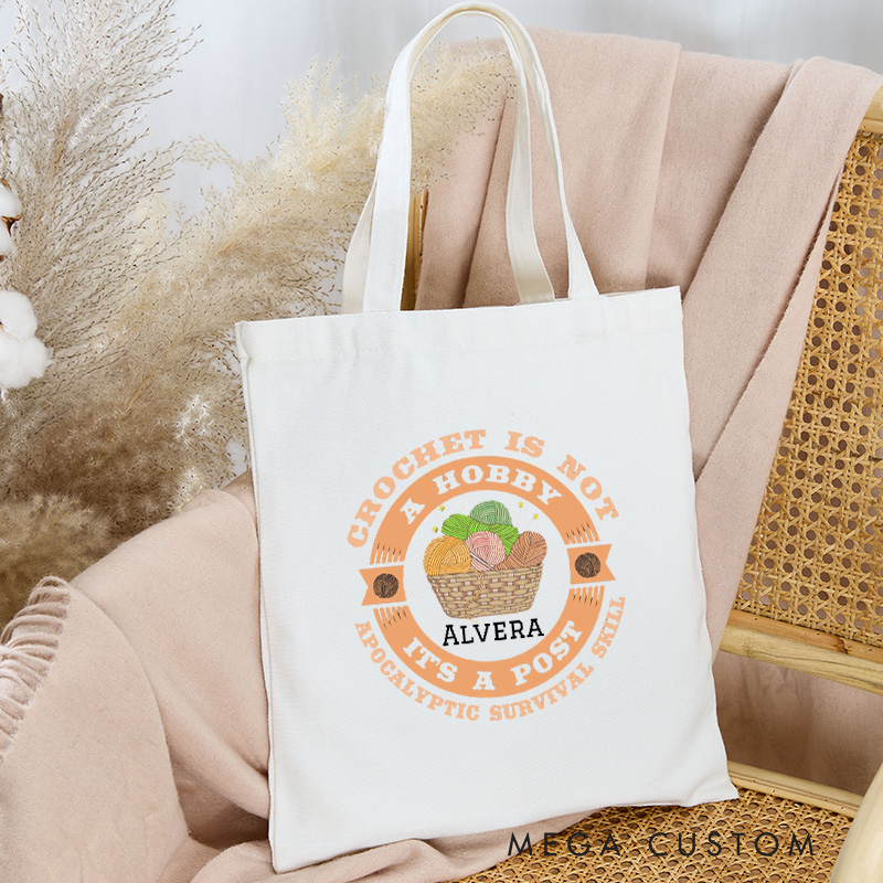 Personalized Crochet Is Not A Hobby It's A Post Tote Bag Yarning Bag Crocheter Bag with Name Yarn Lover Gift Crocheting Lover Gift