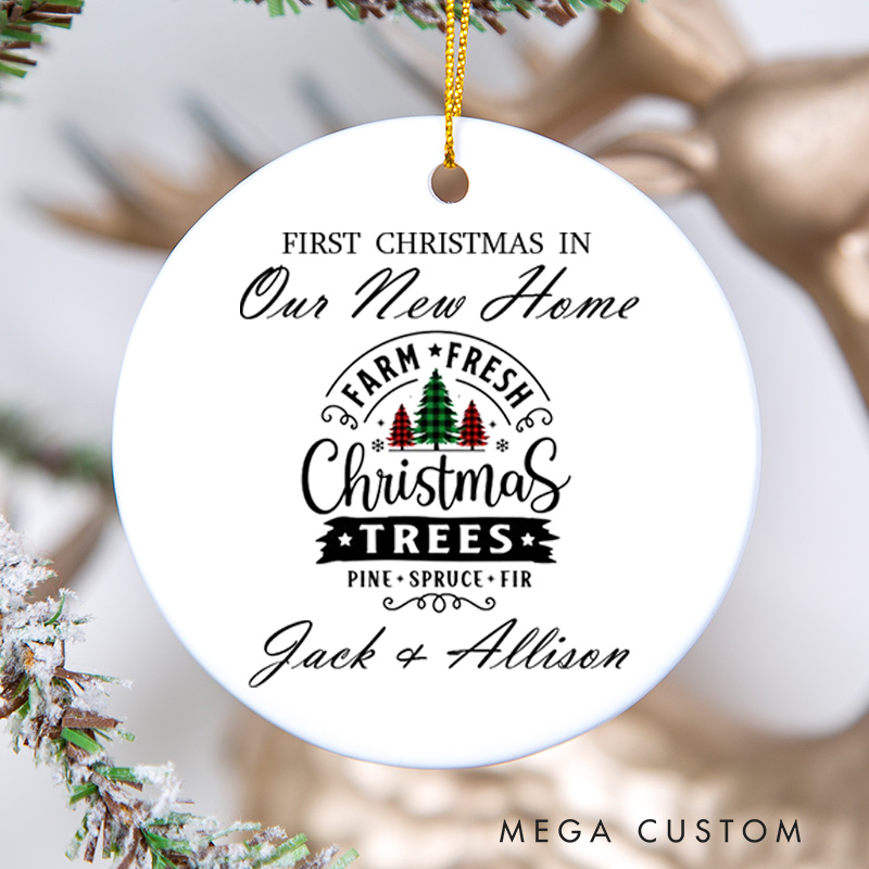 Personalized First Christmas in Our New Home Ceramic Ornament Personalized Names and Christmas Tree Farm Design Custom Housewarming Gift Holiday Decor