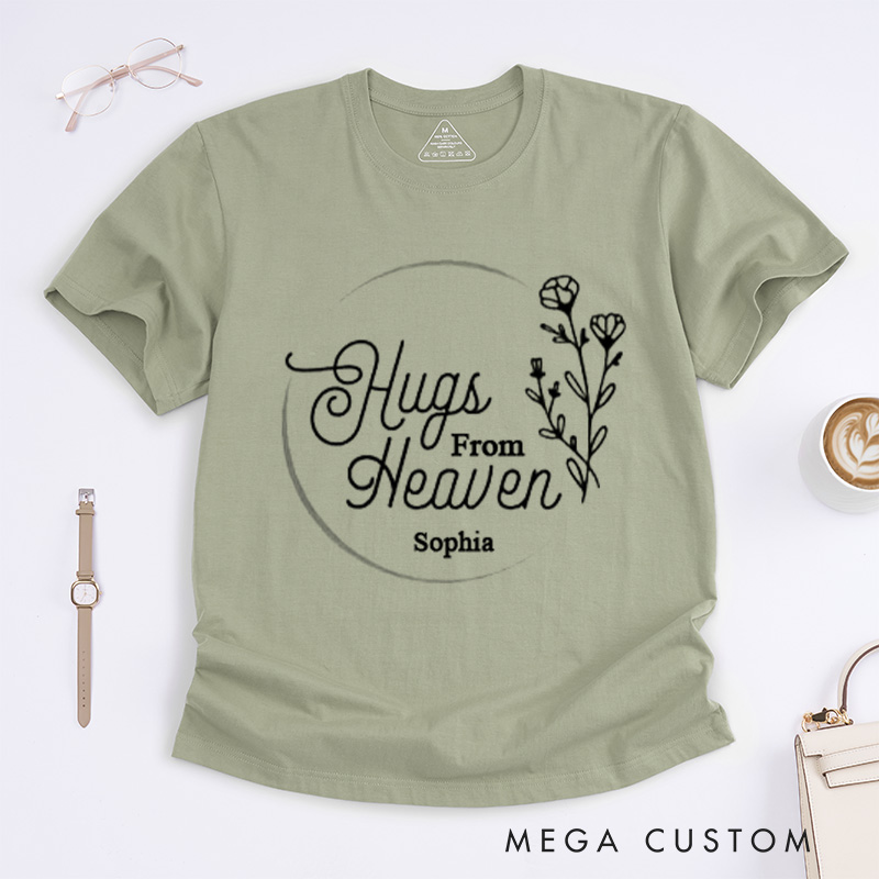 Personalized Sympathy Gift T-shirt Hugs From Heaven with Custom Name for Loss of Loved One
