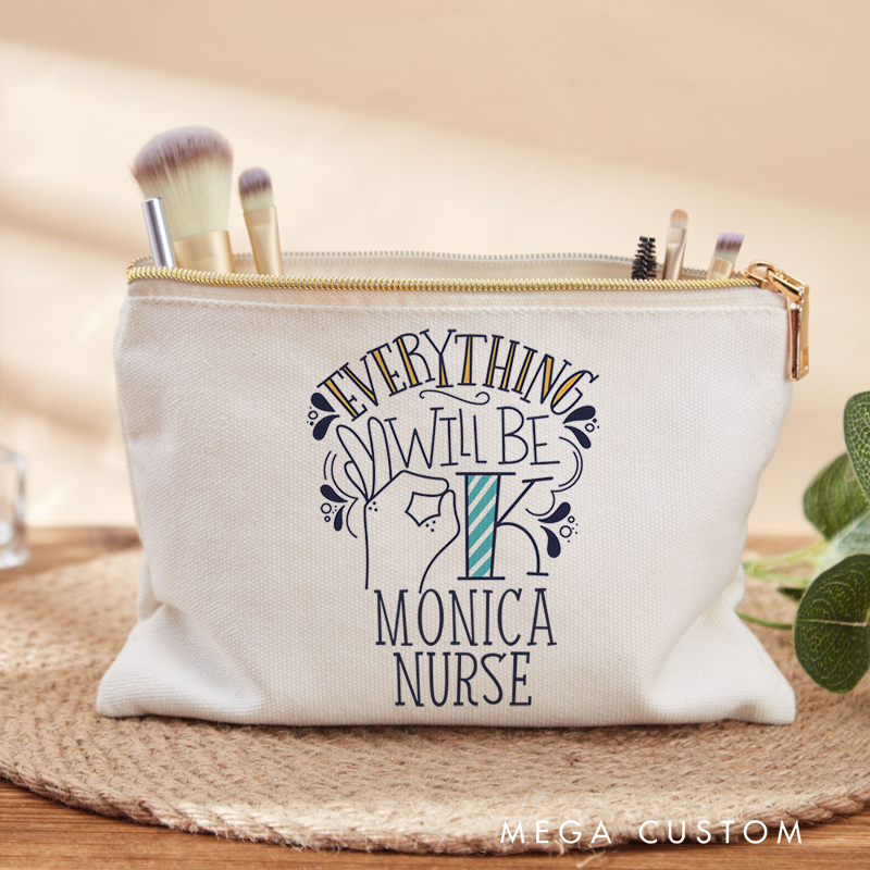 Personalized Makeup Bag for Nurse Everything Will Be OK Design Fashion Cosmetic Bag Gift