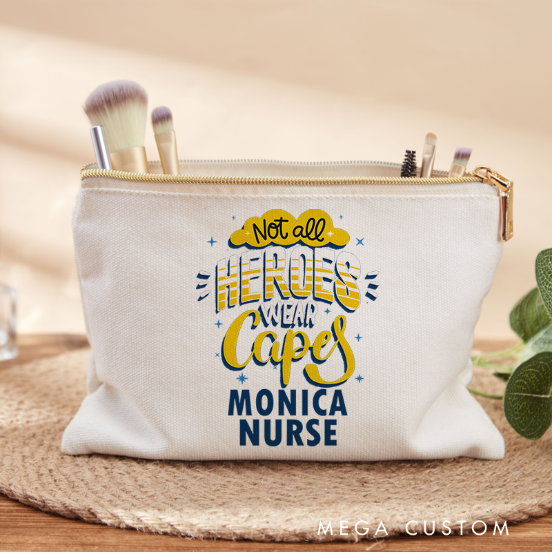 Personalized Makeup Bag for Nurse Not All Heroes Wear Capes Design Fashion Cosmetic Bag Gift