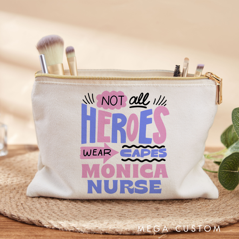 Personalized Makeup Bag for Nurse Not All Heroes Wear Capes Design Fashion Cosmetic Bag Gift