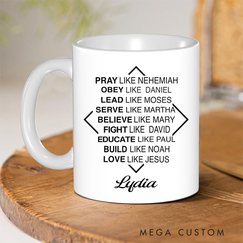 Personalized Pray Like Nehemiah Obey Like Daniel Ceramic Mug with Name Christian Coffee Mug Religious Gift Christian Gift