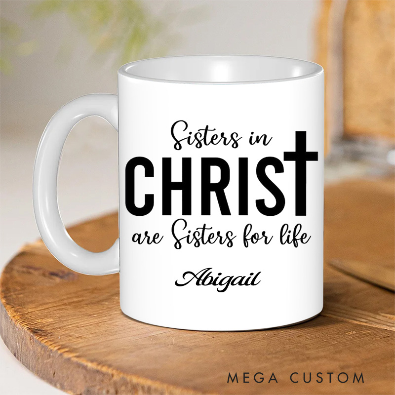 Personalized Sisters in Christ are Sisters for Life Ceramic Mug with Name and Photo Floral Coffee Mug Religious Gift Christian Gift