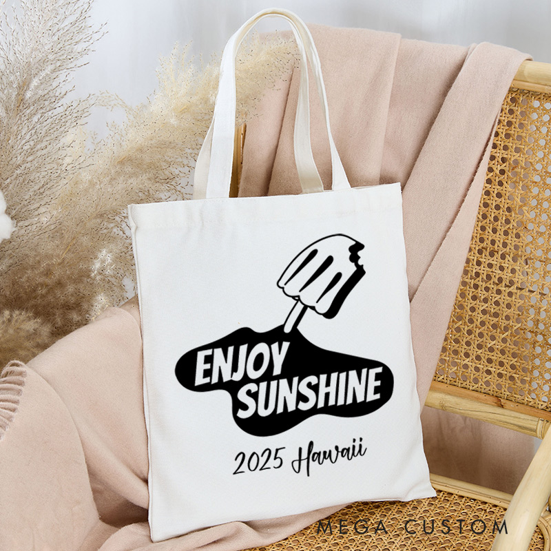 Personalized Enjoy Sunshine Tote Bag Gift for Traveling Lovers Funny Vacation Gift