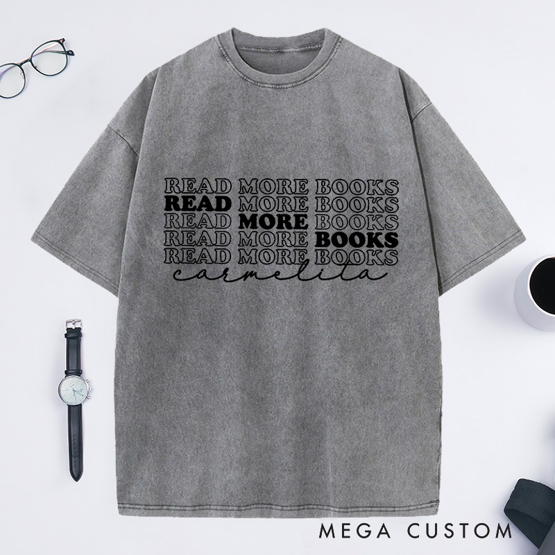 Personalized Read More Books Washed T-Shirts Reading Shirt Library T-Shirt