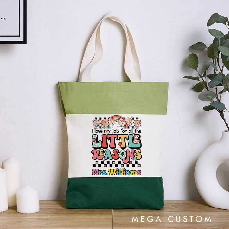 Personalized Teacher Tri Color Canvas Tote Bag I Love My Job for All the Little Reasons Colorful Design Gift for Teachers