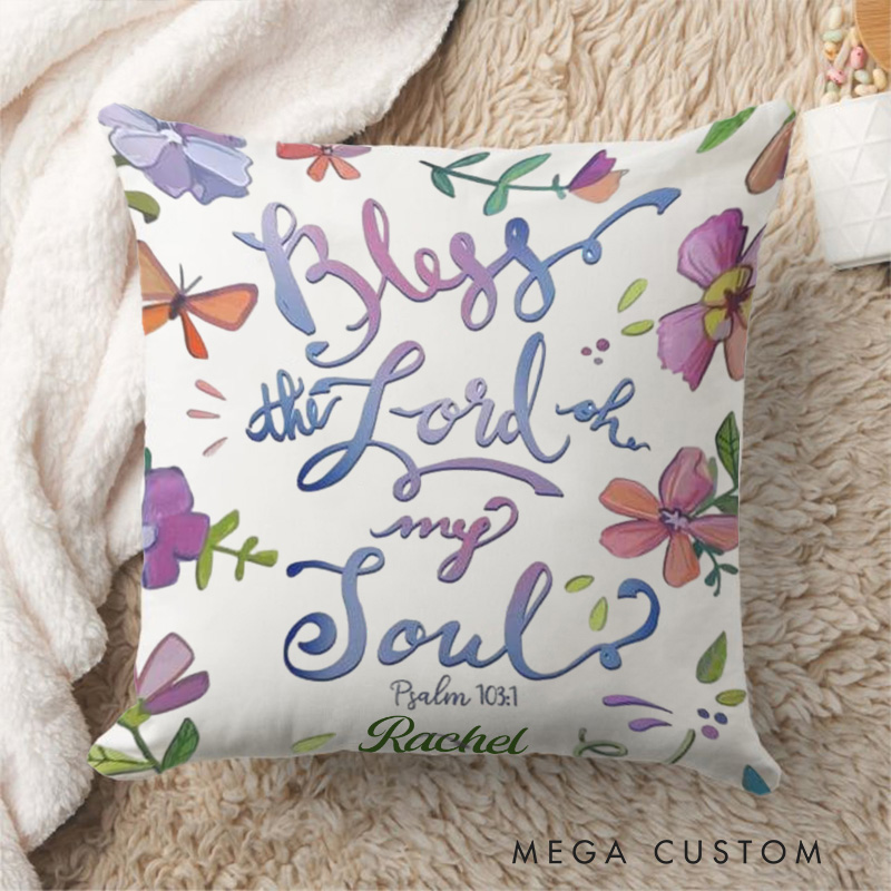 Personalized Bless the Lord Oh My Soul Throw Pillow Cover with Name Home Decor Psalm 103:1 Bible Verse Throw Pillow Religious Gift