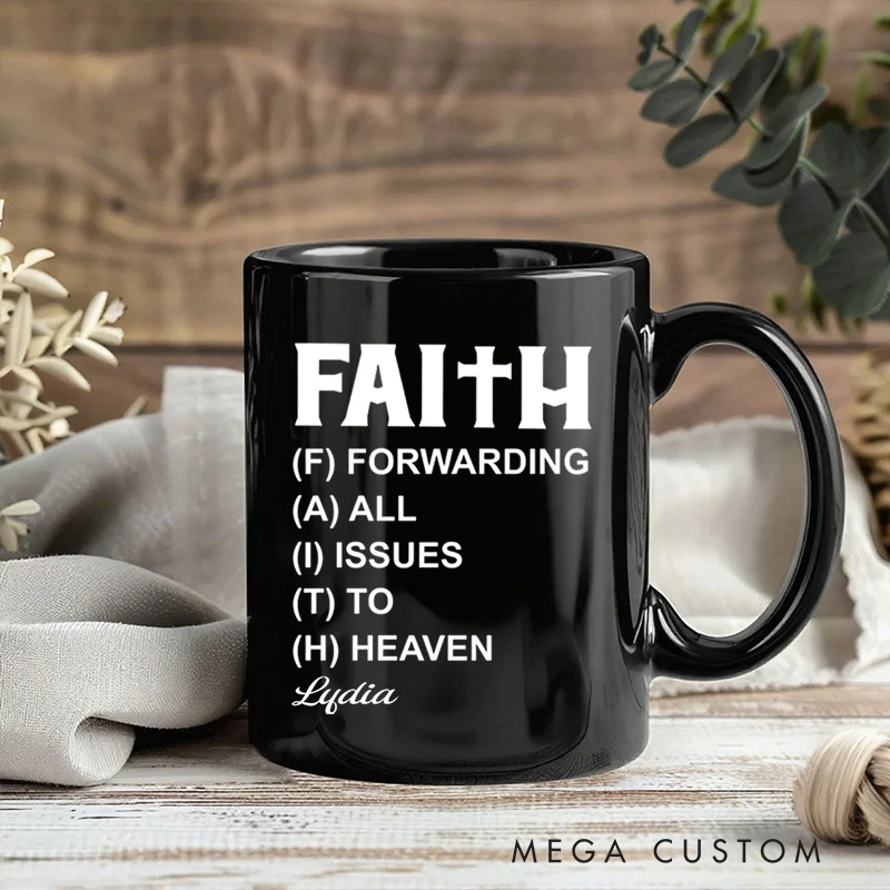 Personalized Faith Forwarding All Issues to Heaven Ceramic Mug with Name Religious Gift Birthday Gift for Christians