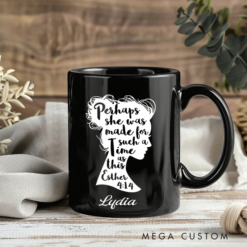Personalized Perhaps She Was Made for Such a Time as This Esther 4:14 Ceramic Mug with Name Religious Gift Birthday Gift for Women